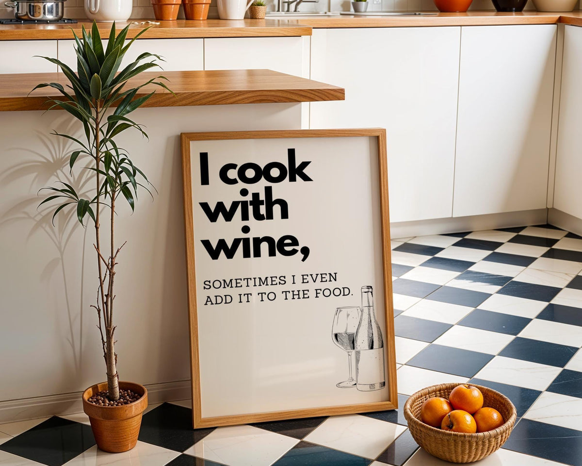 I Cook With Wine Poster | Kitchen Quote Poster | Wine Wall Art | Funny Quote | Funny wall art | Retro | Monocrome | Kitche...