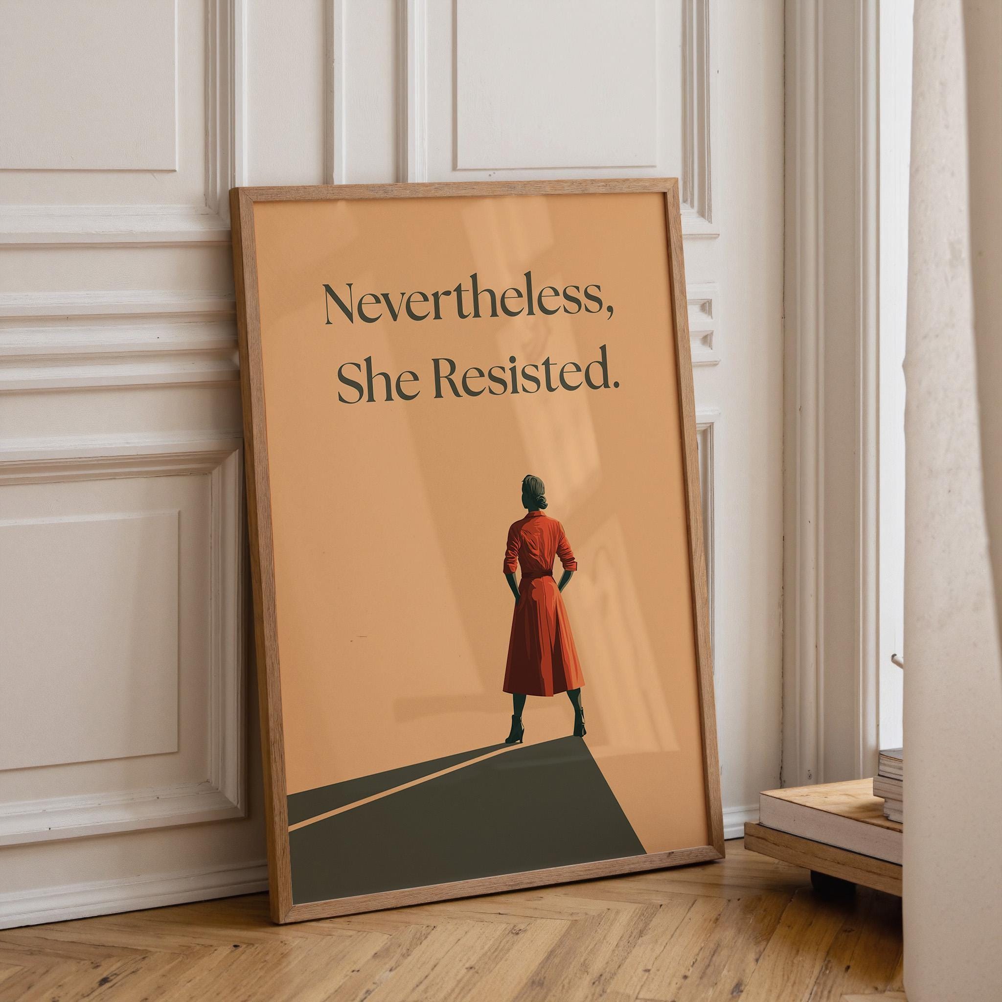 Nevertheless She Resisted Feminist Quote Wall Art by The Wall Art Studio