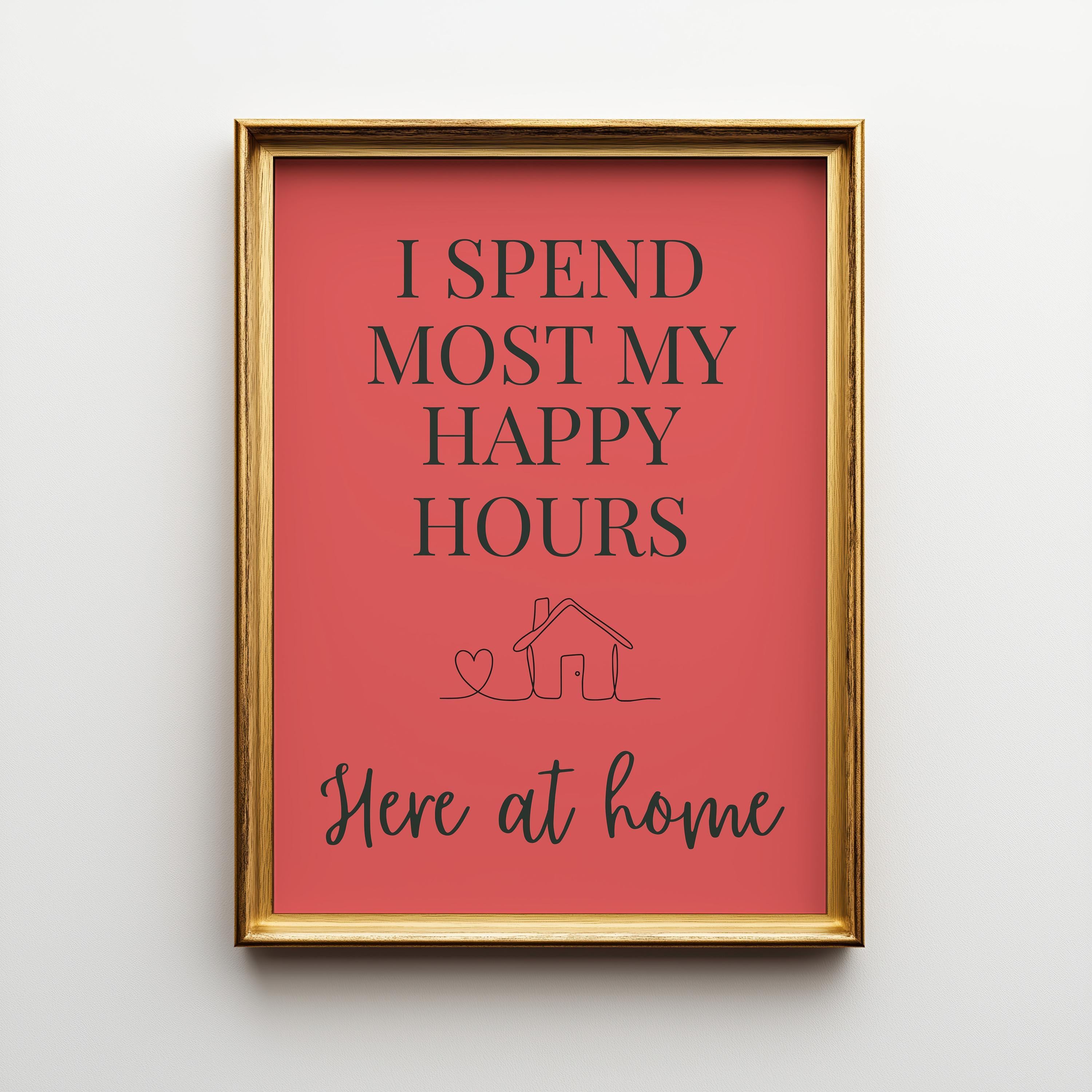Peach Quote Wall Art "I Spend Most My Happy Hours Here at Home" by The Wall Art Studio