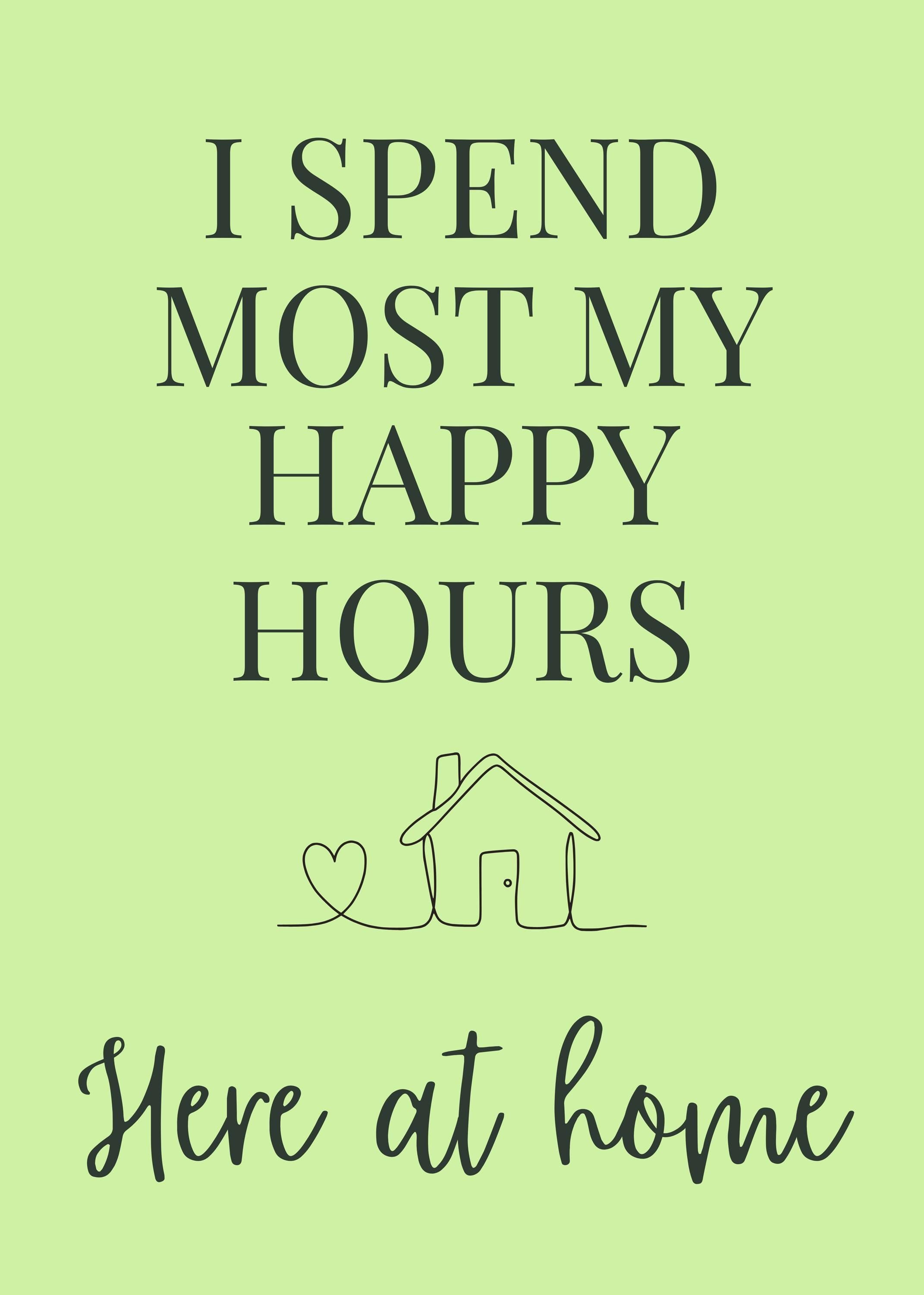 Lime Green Quote Wall Art "I Spend Most My Happy Hours Here at Home" by The Wall Art Studio
