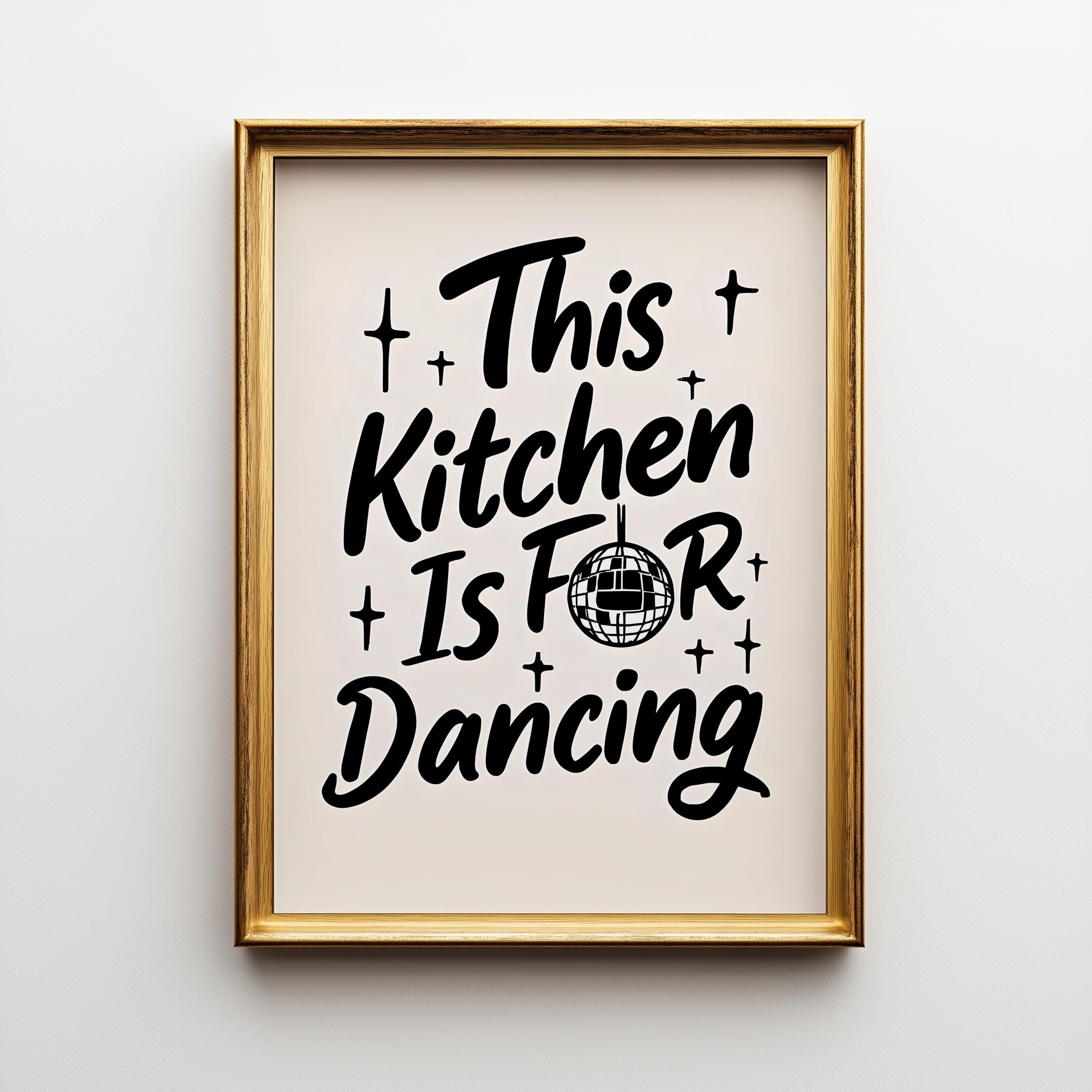 Black "This Kitchen is for Dancing"Kitchen Quote Wall Art by The Wall Art Studio - physical