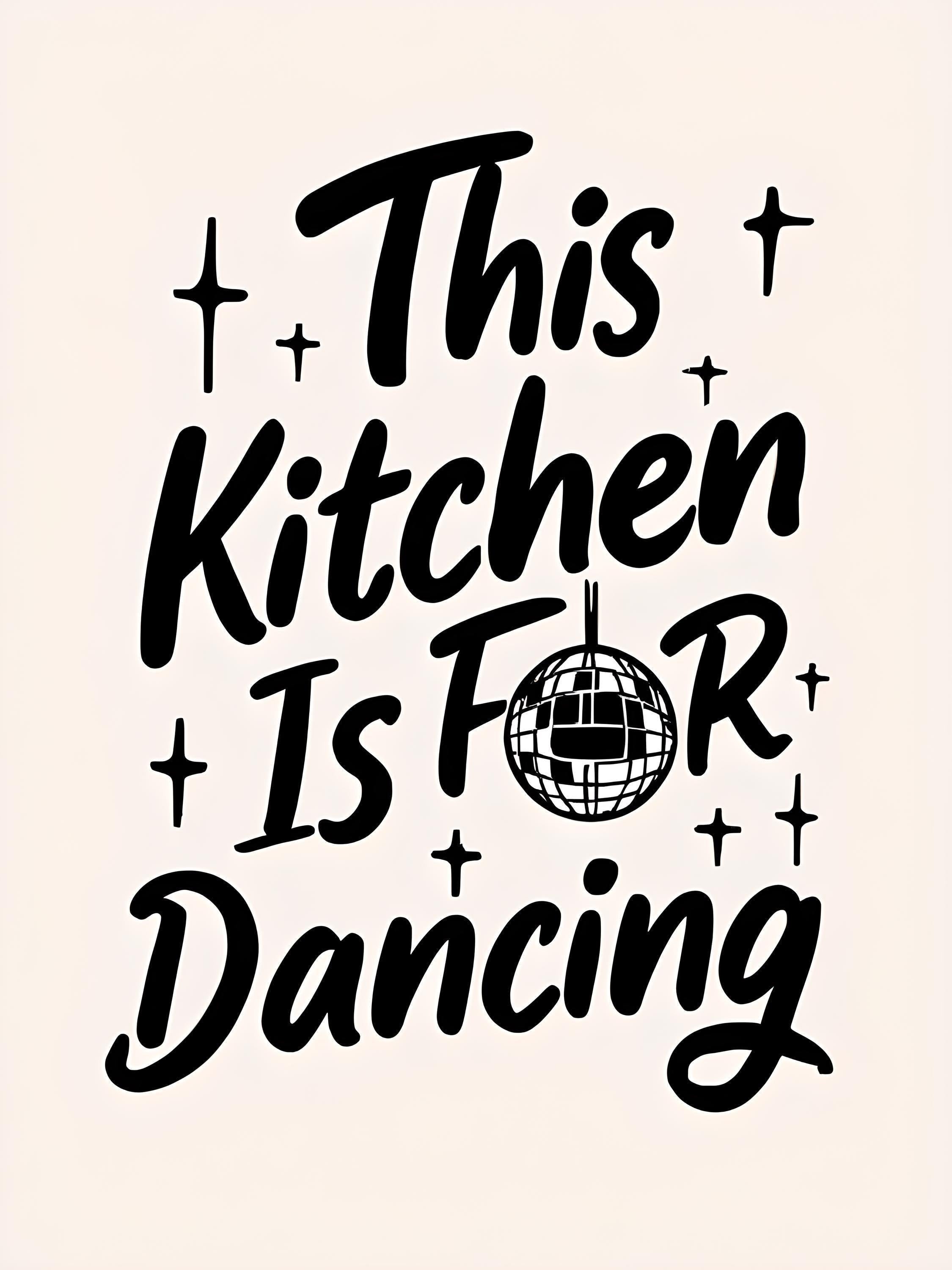 Black "This Kitchen is for Dancing"Kitchen Quote Wall Art by The Wall Art Studio - physical