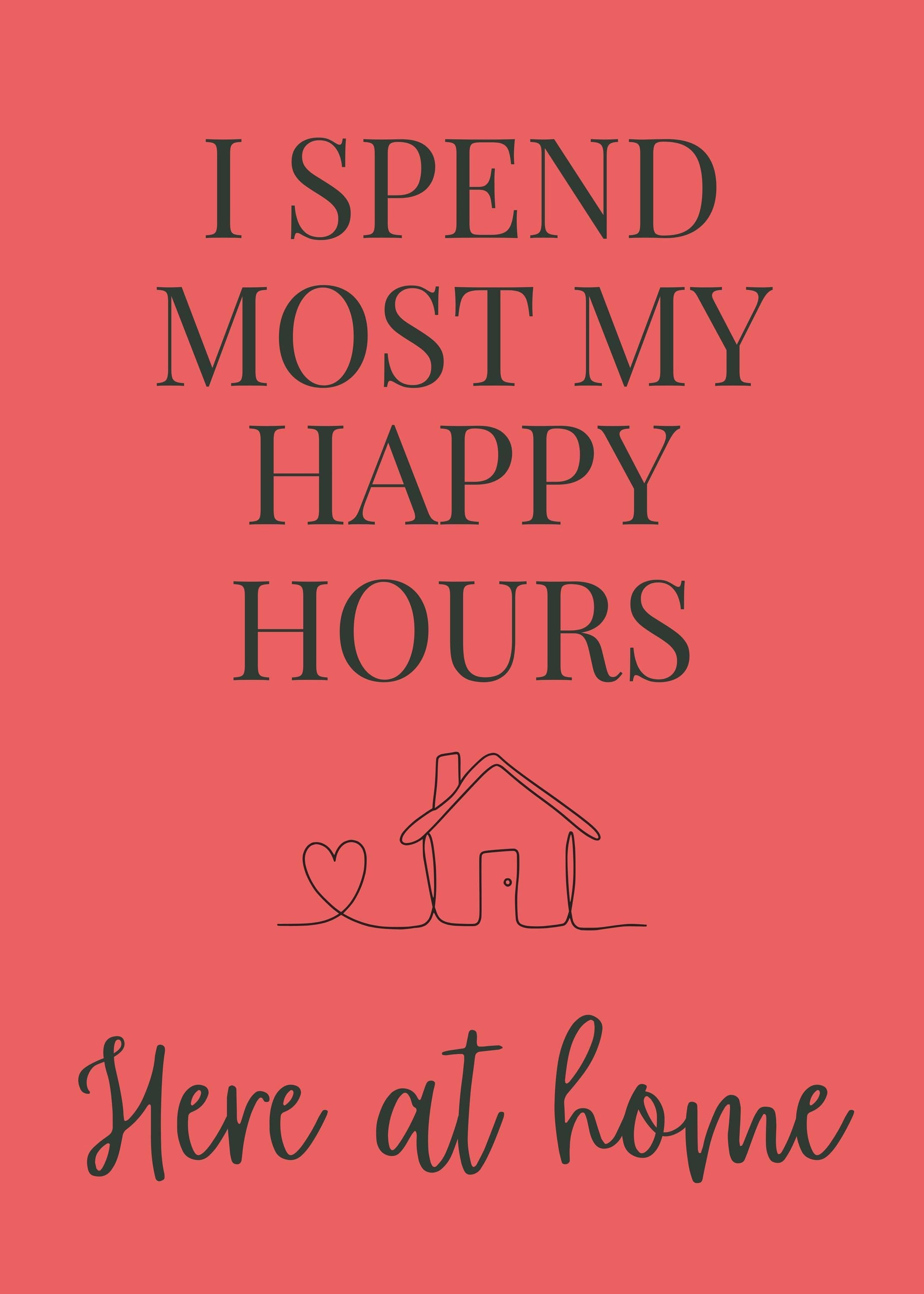 Peach Quote Wall Art "I Spend Most My Happy Hours Here at Home" by The Wall Art Studio