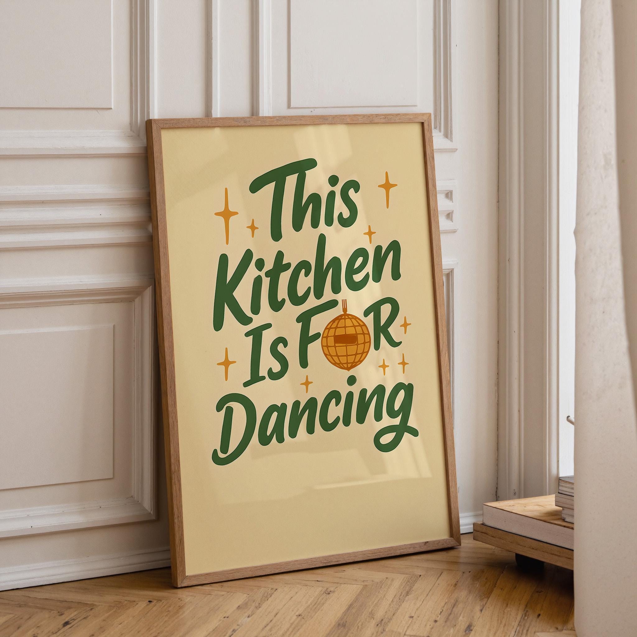Green "This Kitchen is for Dancing" Kitchen Quote Wall Art by The Wall Art Studio - physical