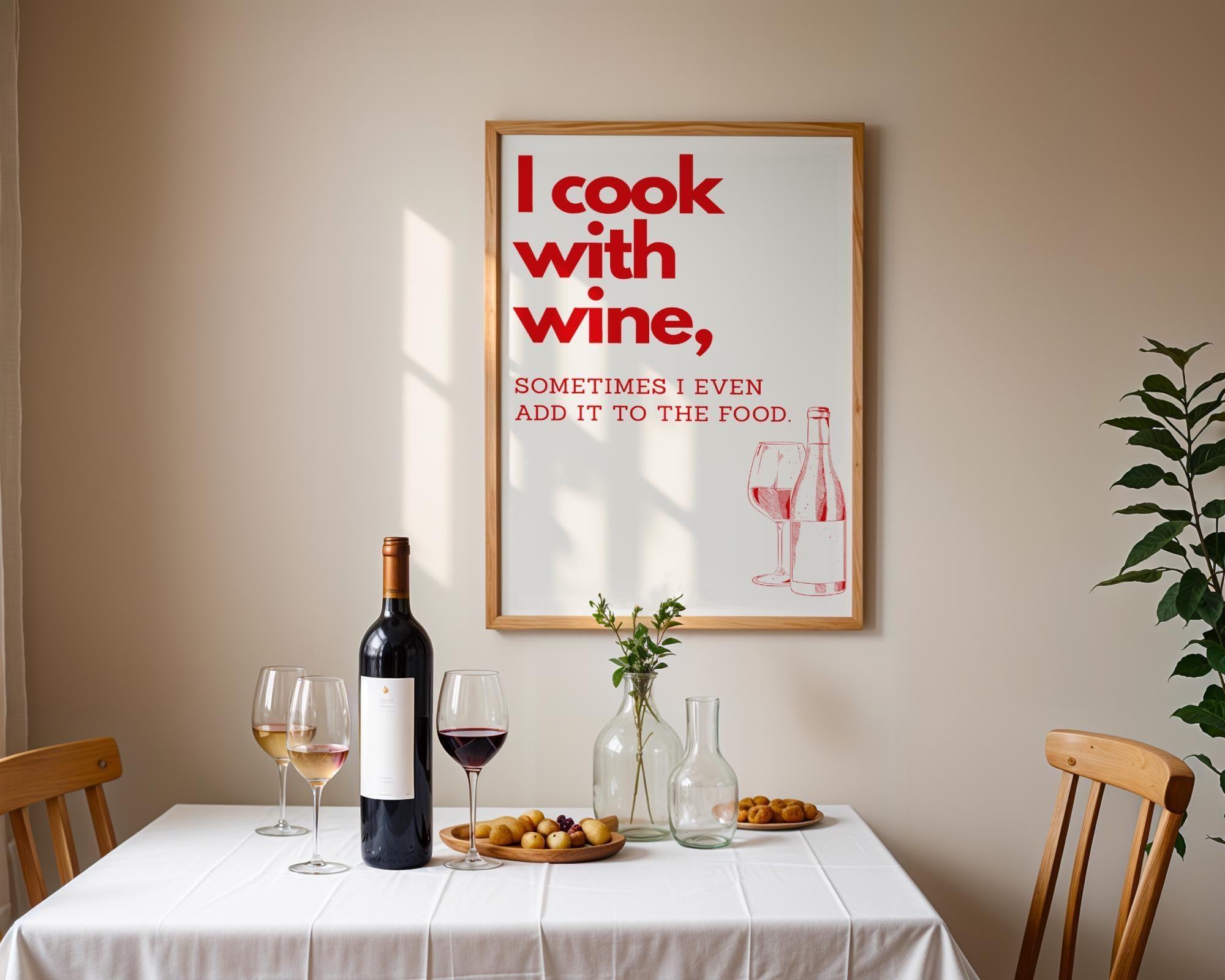 I Cook With Wine Poster | Retro Kitchen Wall Art, Monochrome Quote Print (Framed Option)