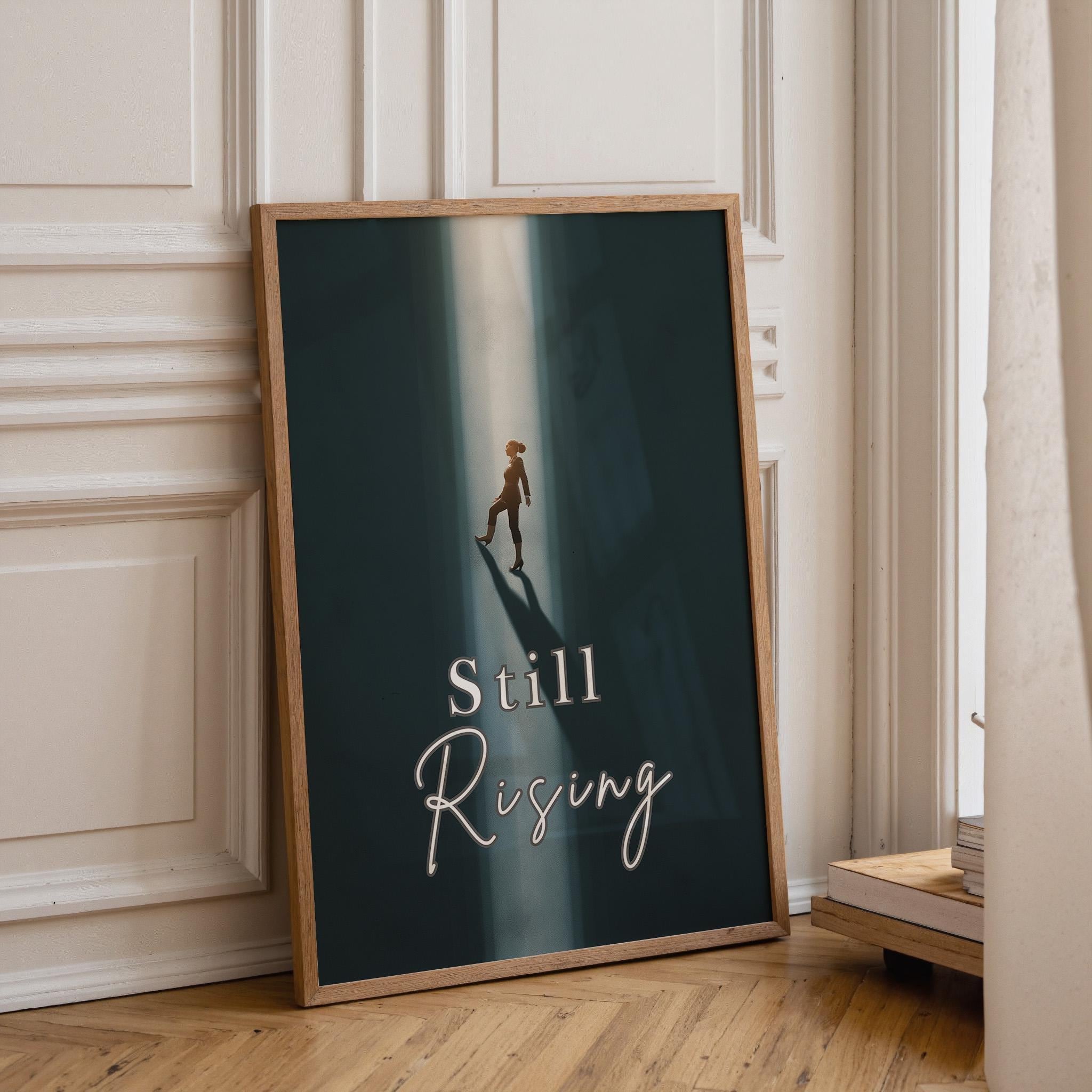 Feminist "Still Rising" Women’s Rights Quote Empowerment Activist Wall Art by The Wall Art Studio
