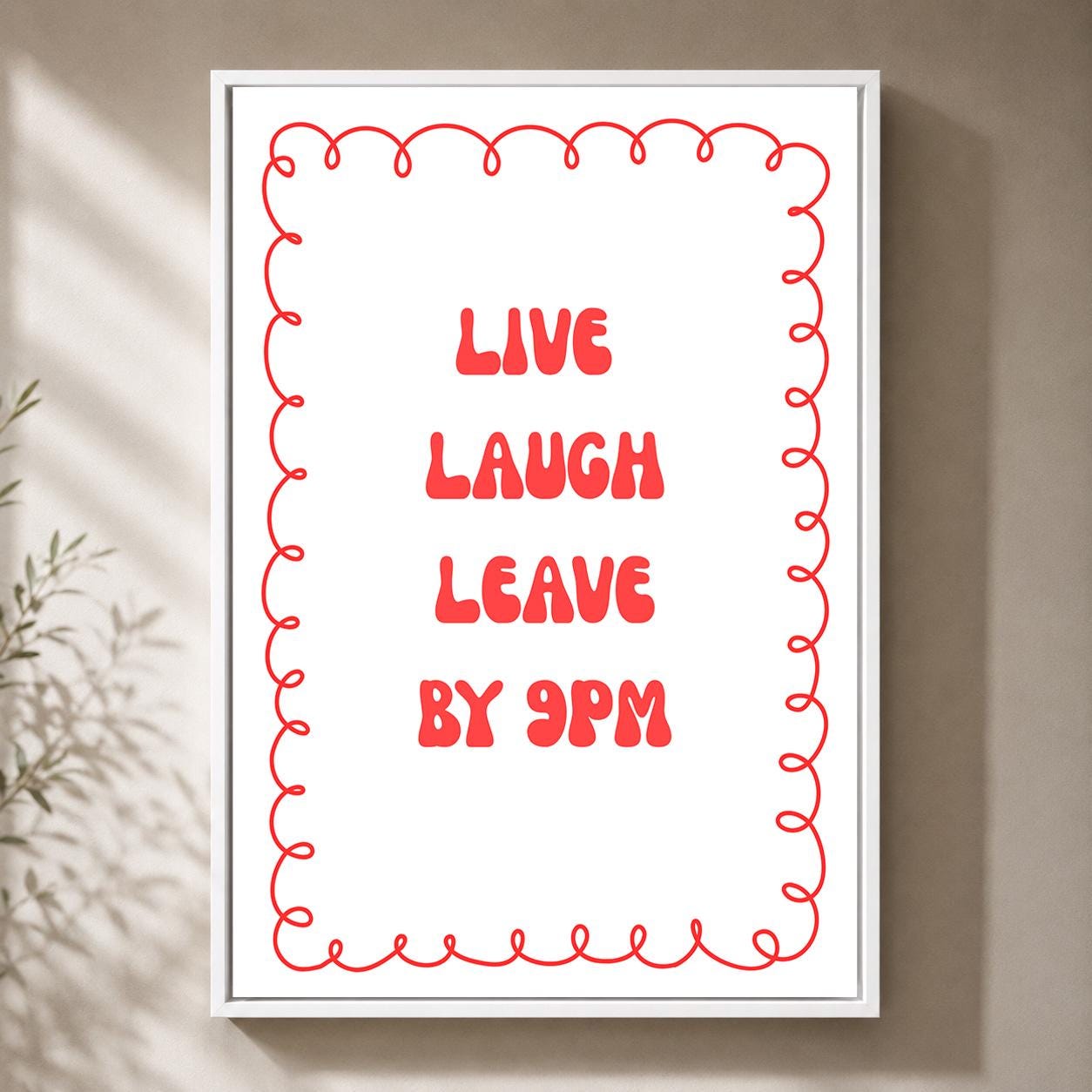 Red Live Laugh Leave by 9PM Framed Canvas by The Wall Art Studio - physical