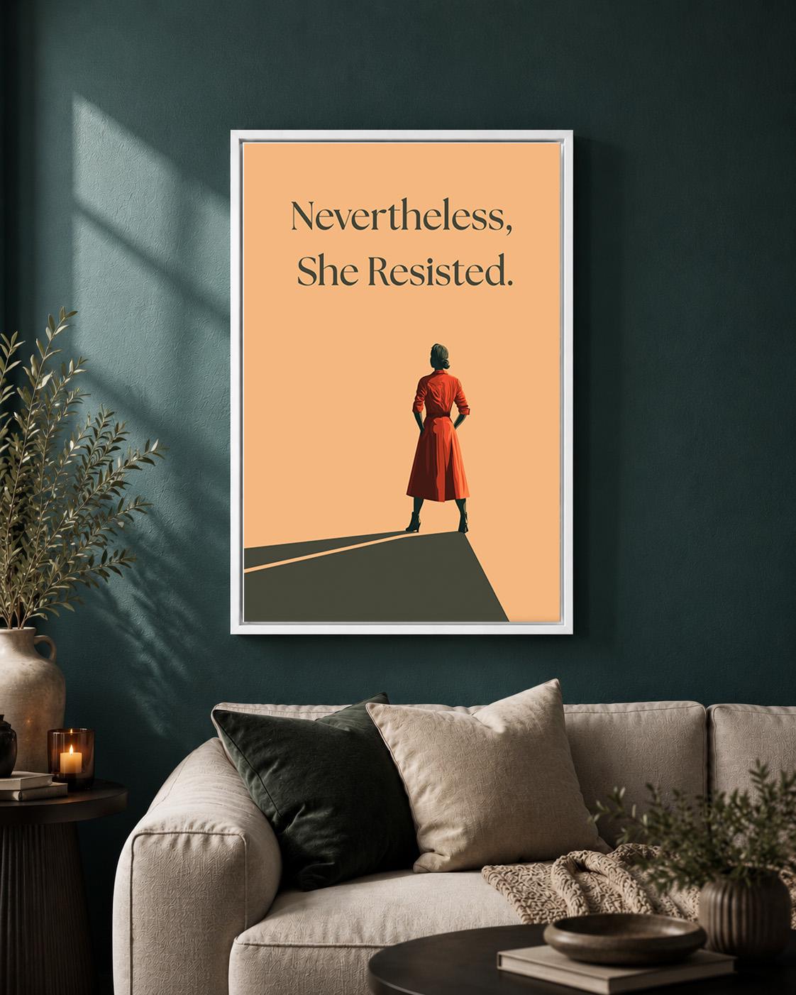 "Nevertheless She Resisted" Feminist Empowerment Framed Canvas by The Wall Art Studio - physical