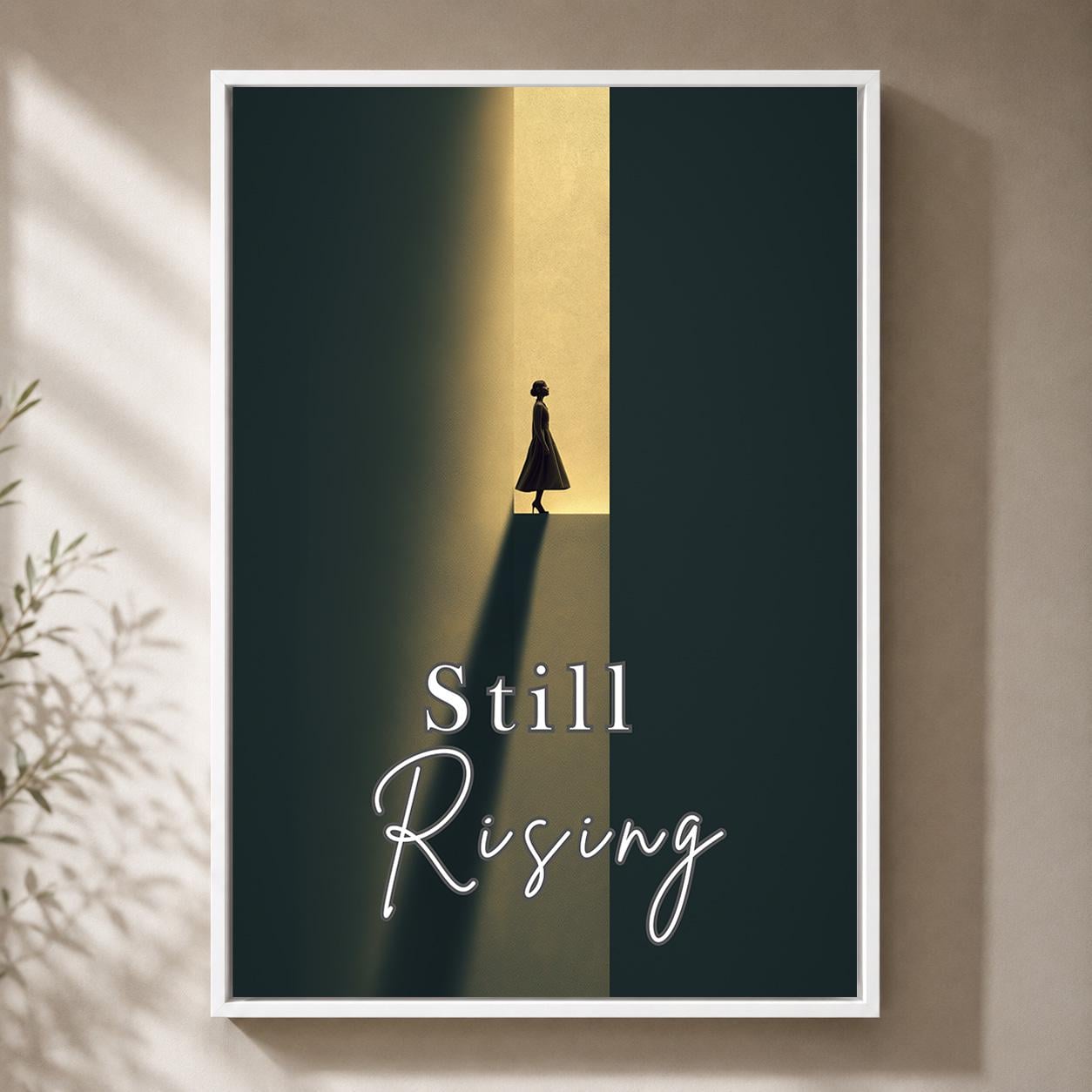 "Still Rising" Feminist Empowerment Inspirational Quote Framed Canvas by The Wall Art Studio - physical