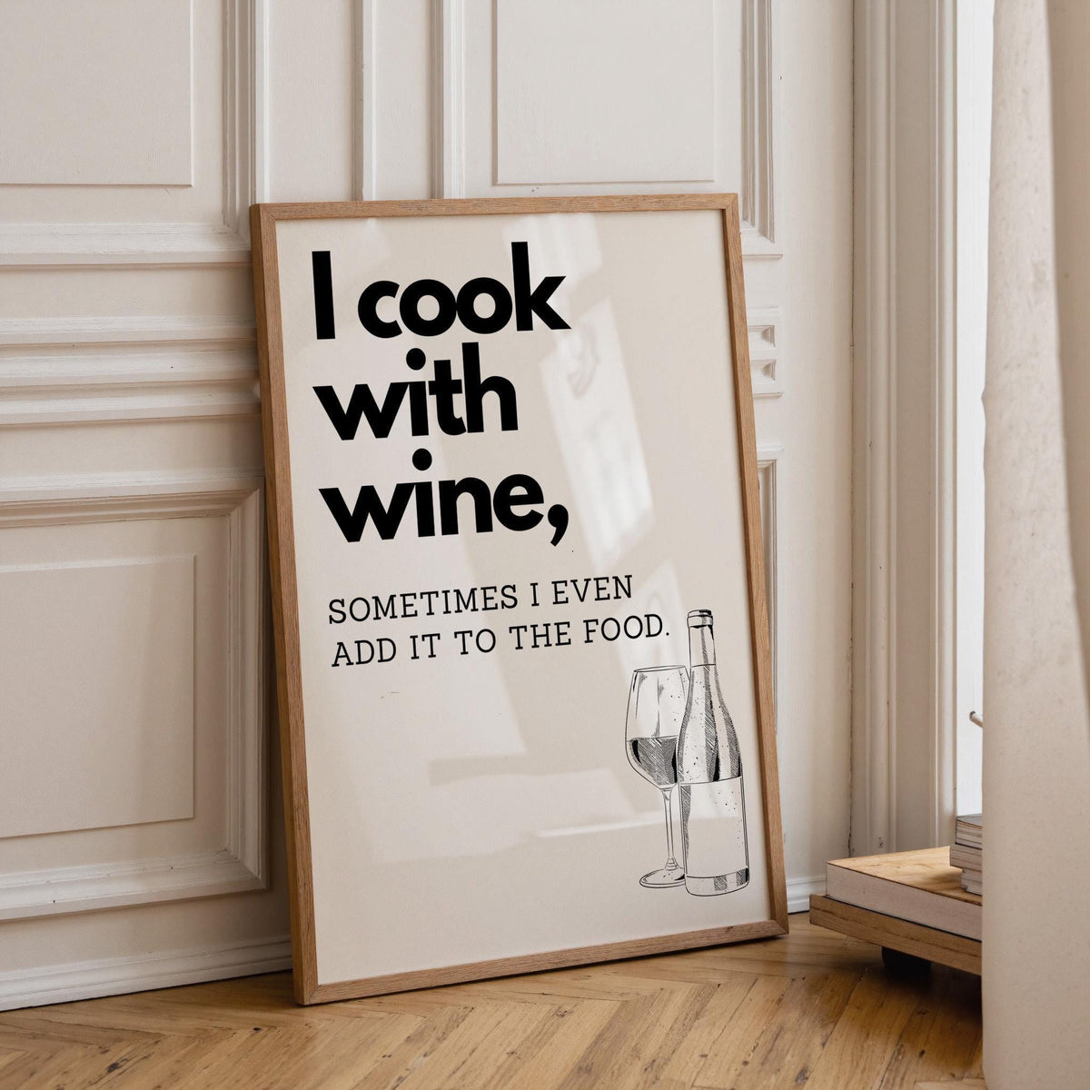 I Cook With Wine Poster | Kitchen Quote Poster | Wine Wall Art | Funny Quote | Funny wall art | Retro | Monocrome | Kitche...