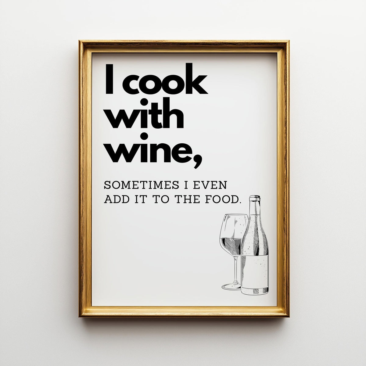 I Cook With Wine Poster | Kitchen Quote Poster | Wine Wall Art | Funny Quote | Funny wall art | Retro | Monocrome | Kitche...