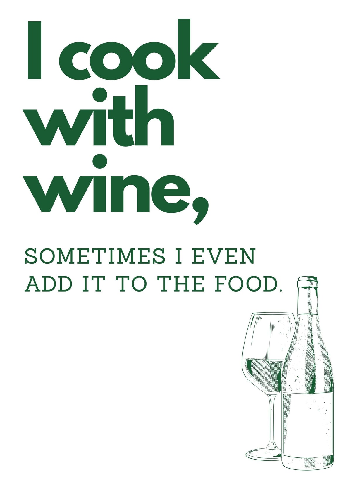I Cook With Wine Poster | Kitchen Quote Poster | Wine Wall Art | Funny Quote | Funny wall art | Retro | Monocrome | Kitche...
