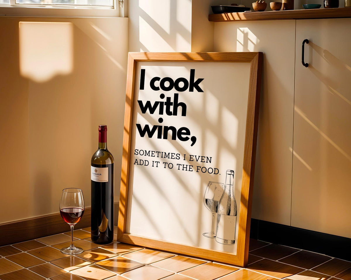 I Cook With Wine Poster | Kitchen Quote Poster | Wine Wall Art | Funny Quote | Funny wall art | Retro | Monocrome | Kitche...