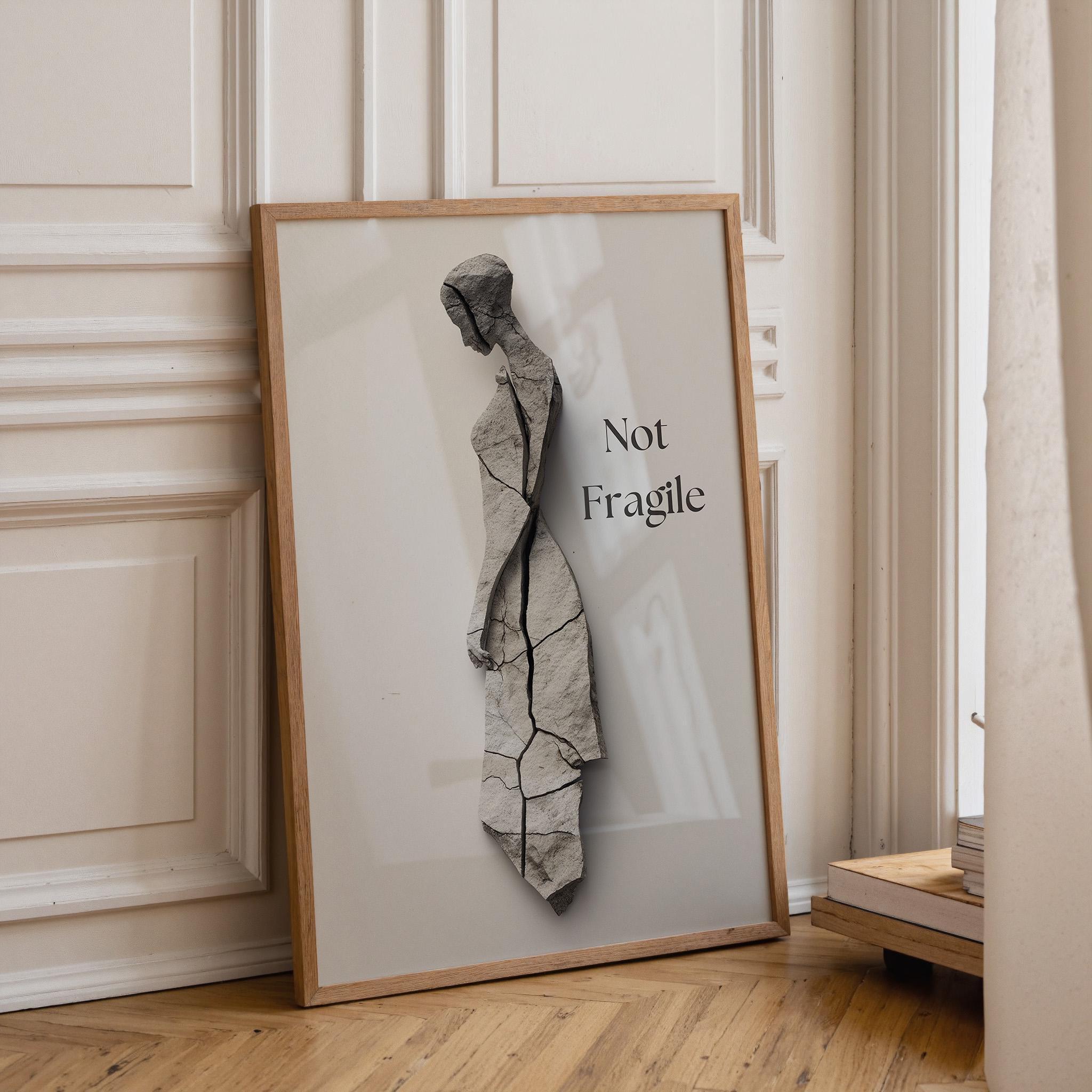 Not Fragile Feminist Female Strength Women Empowerment Activist Wall Art by The Wall Art Studio
