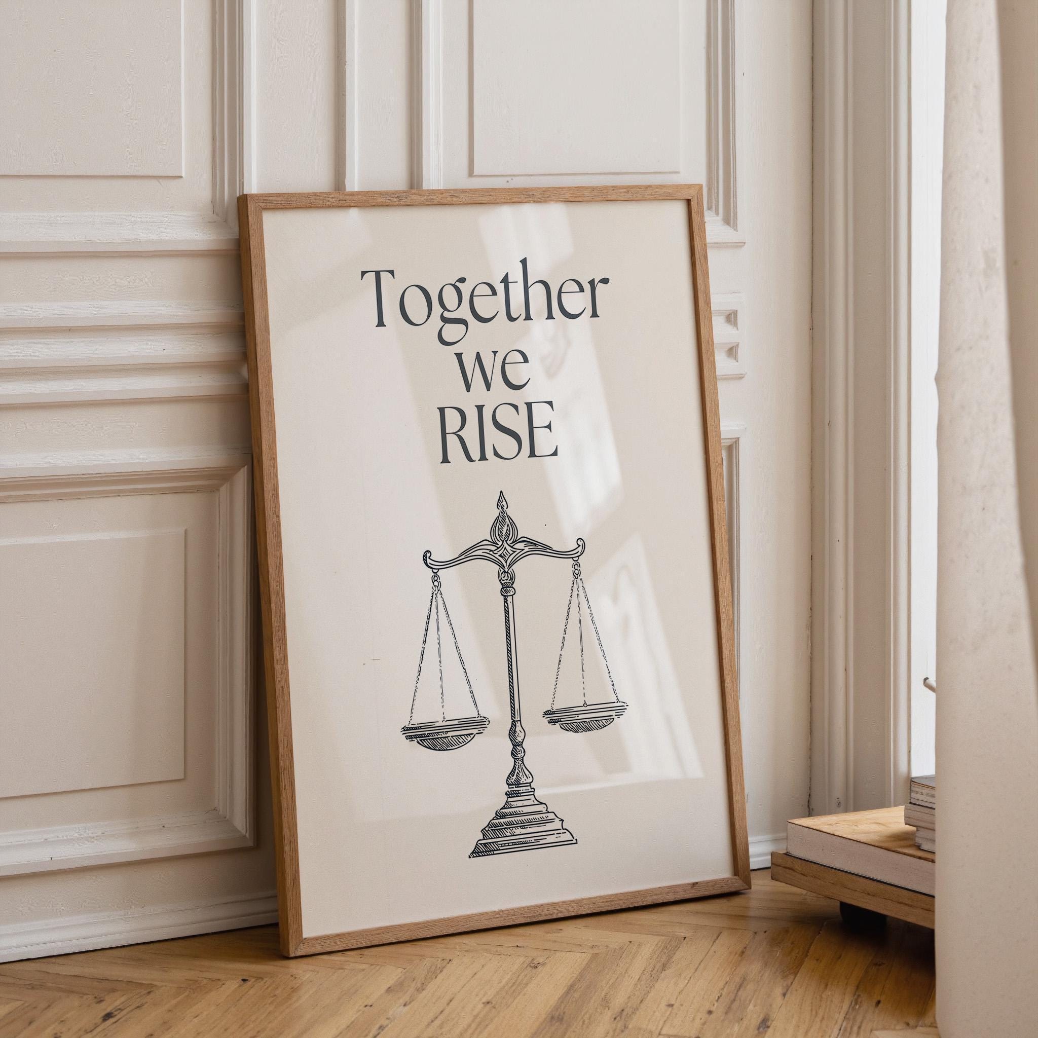 Social Justice Poster "Together We Rise" Inclusive Modern Activist Equality Wall Art by The Wall Art Studio