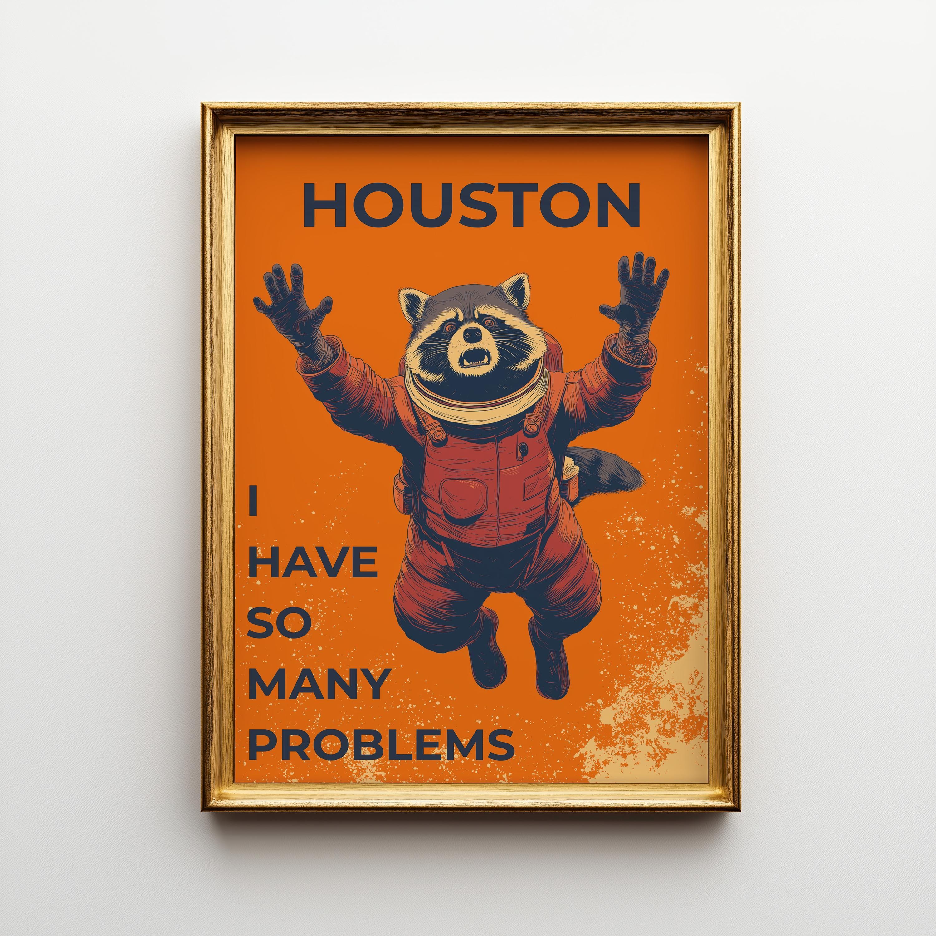 Funny Space Racoon Astronaut “Houston I Have So Many Problems” Retro Sci Fi Wall Art