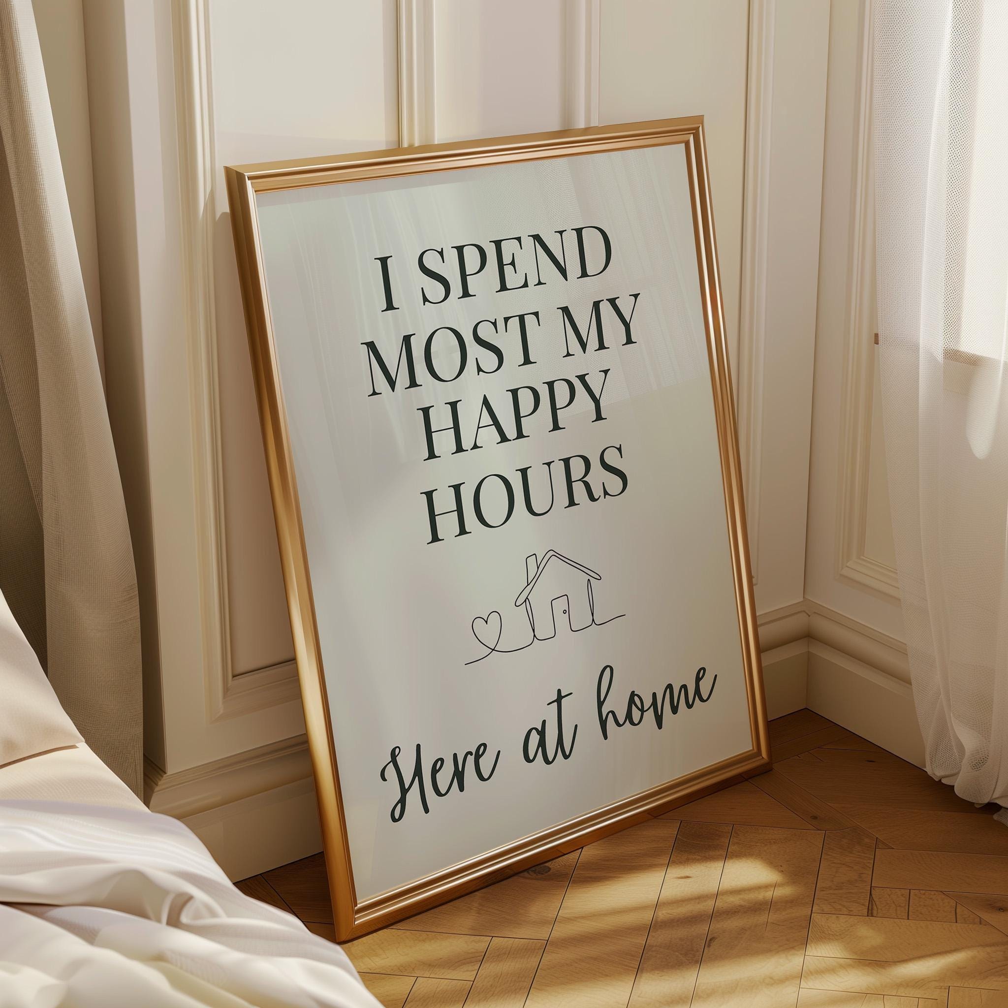 Sage Green Quote Wall Art "I Spend Most My Happy Hours Here at Home" by The Wall Art Studio