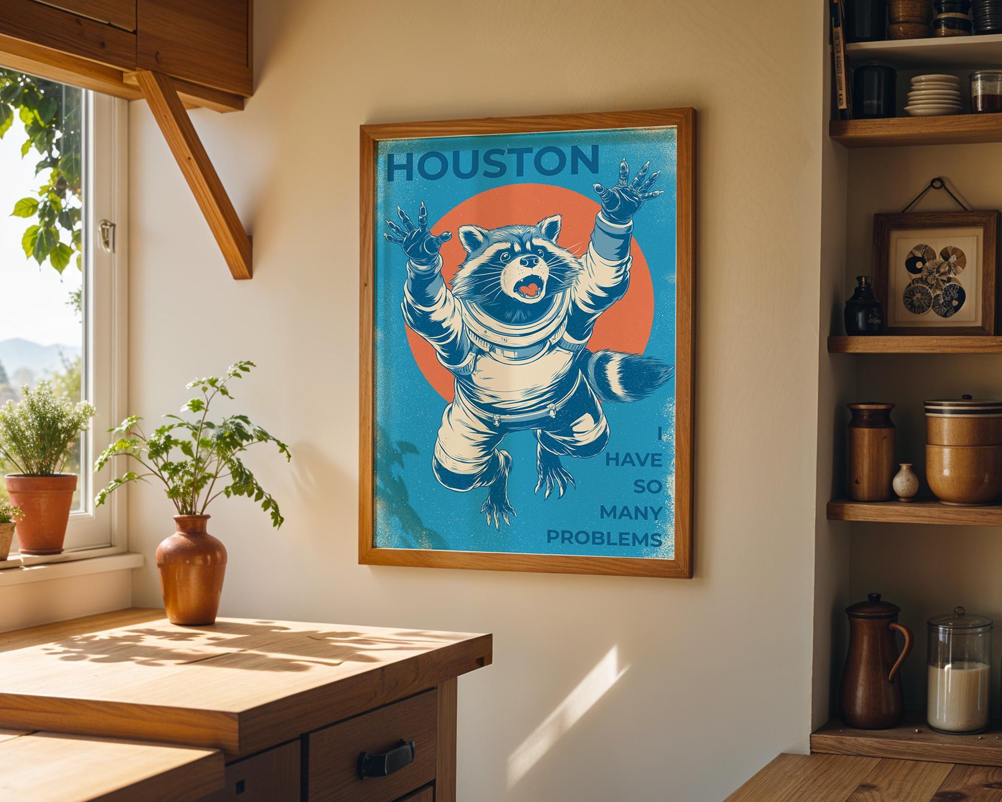 Funny Space Racoon Astronaut “Houston I Have So Many Problems” Wall Art
