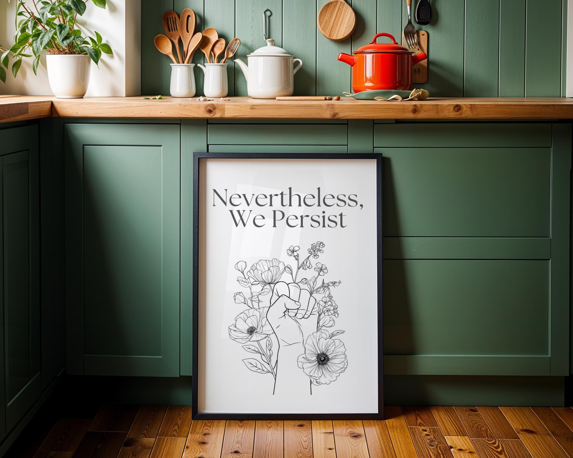 Social Justice "Nethertheless We Persist" Inclusive Modern Activist Equality Wall Art by The Wall Art Studio