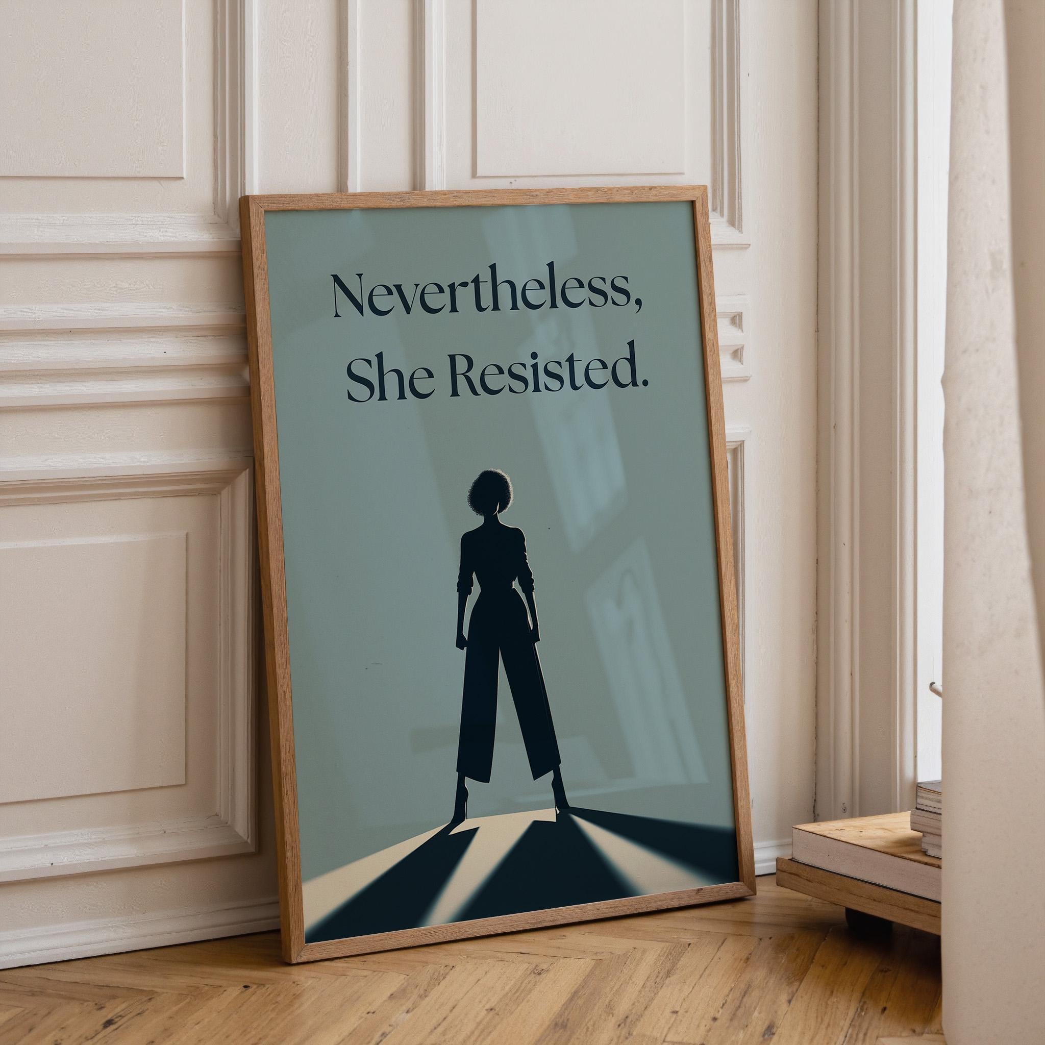 Nevertheless She Resisted Feminist Quote Wall Art by The Wall Art Studio