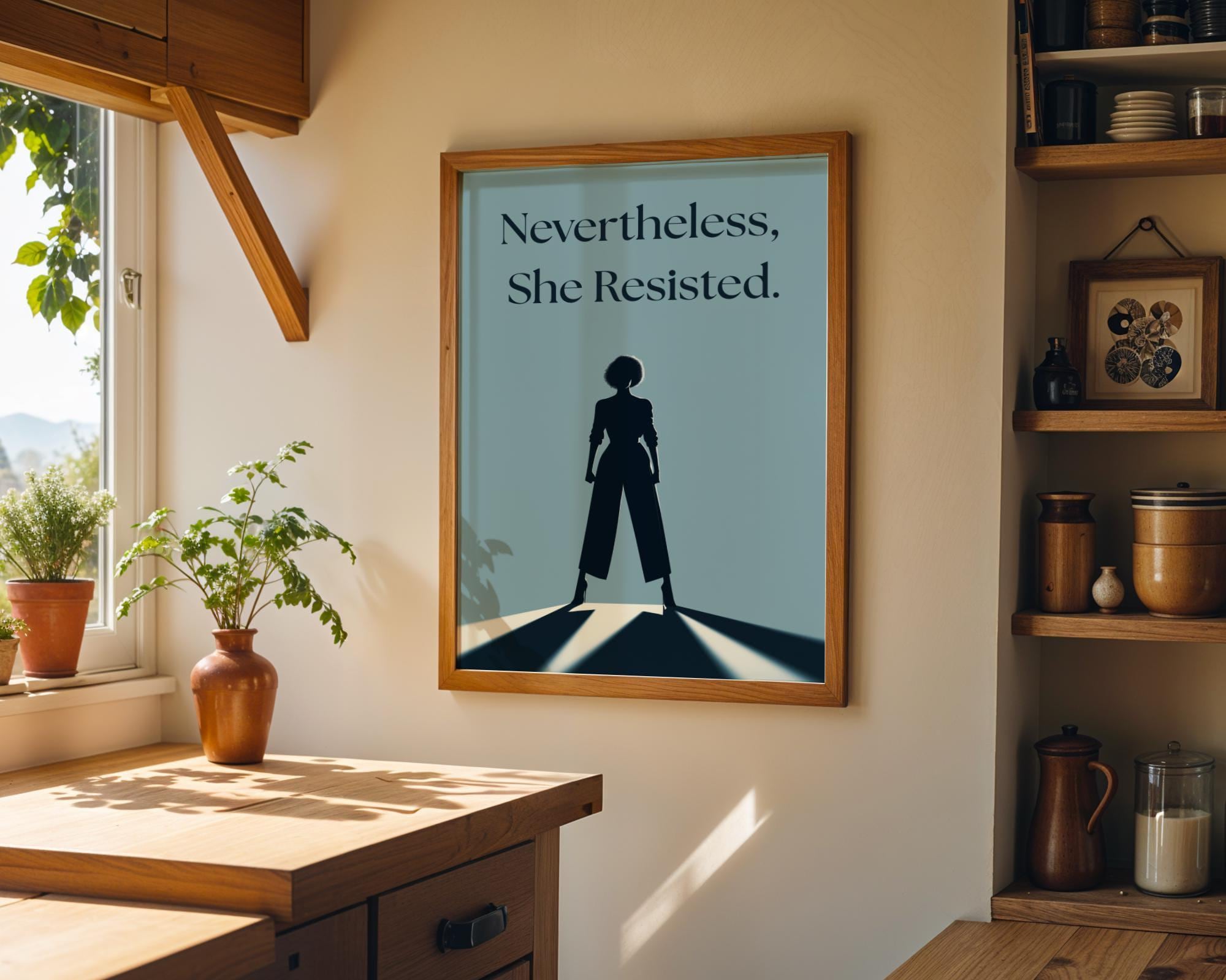 Nevertheless She Resisted Feminist Quote Wall Art by The Wall Art Studio