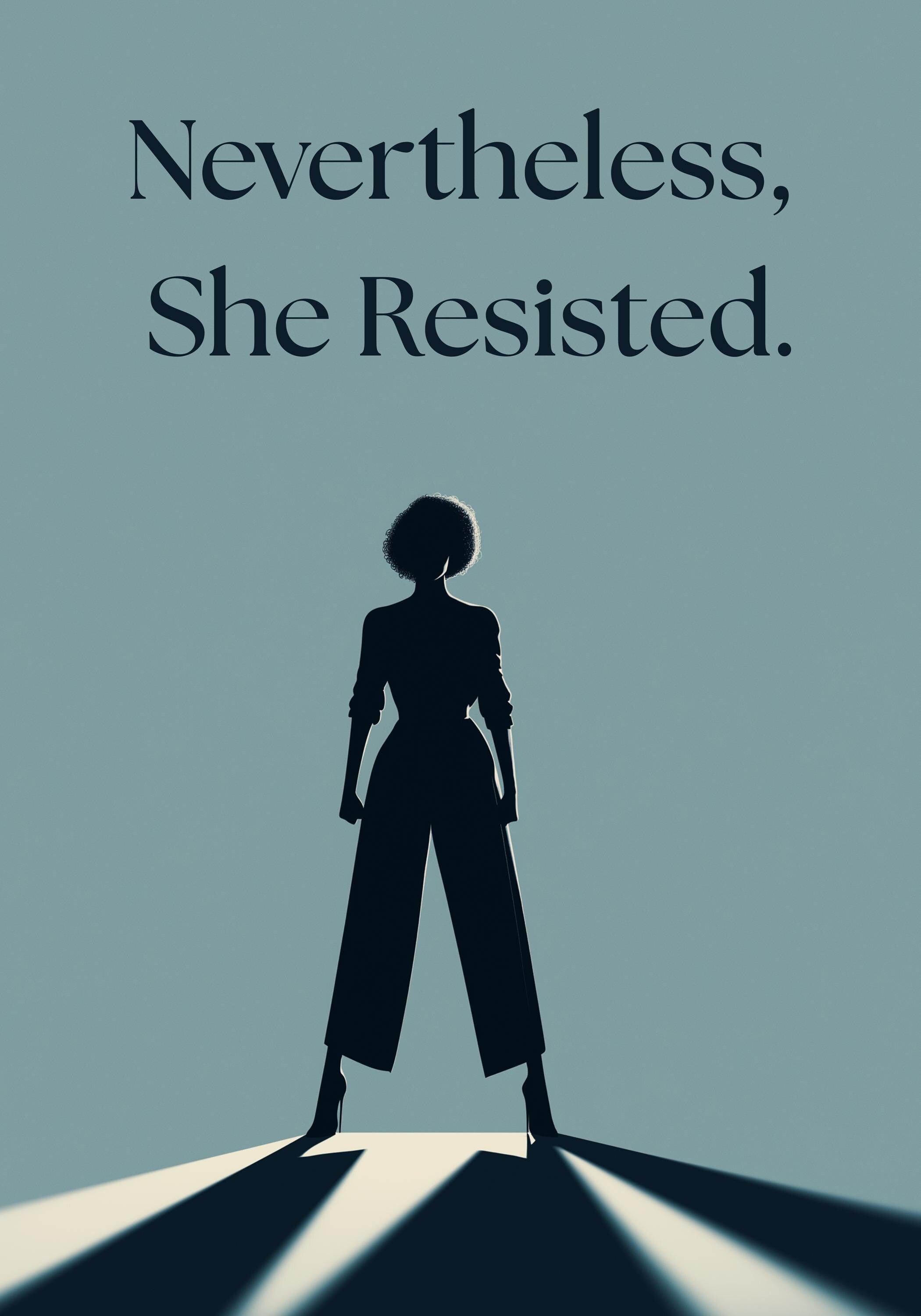 Nevertheless She Resisted Feminist Quote Wall Art by The Wall Art Studio