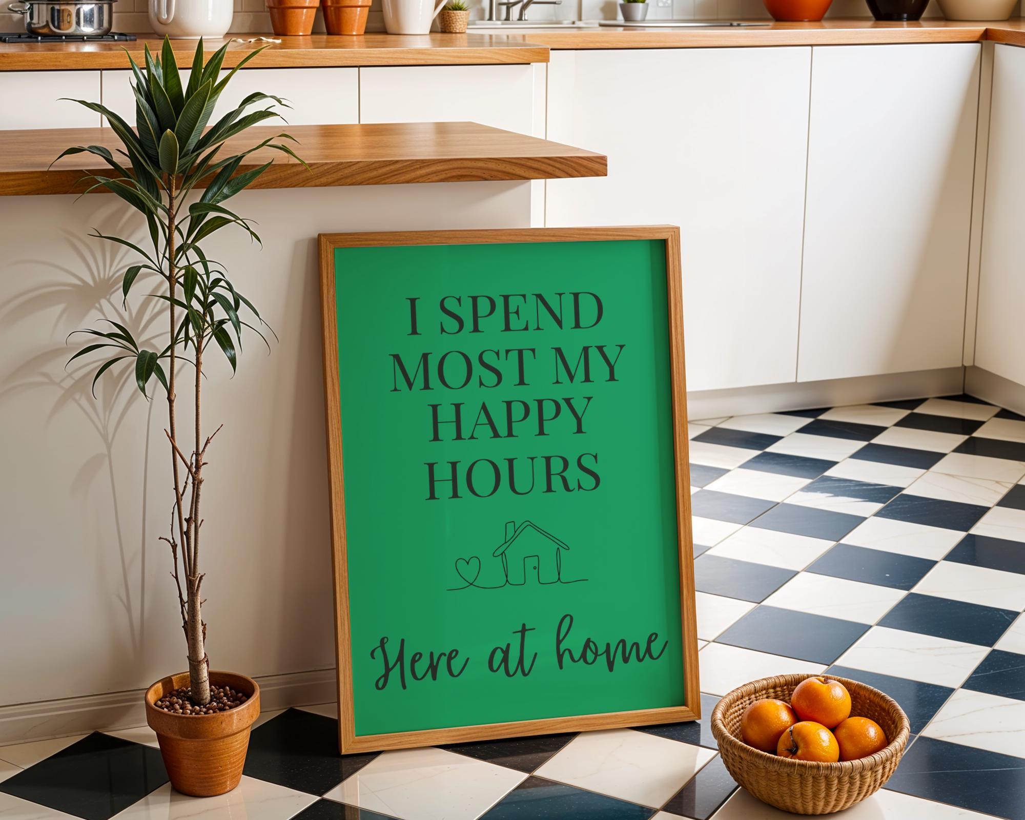 Green Quote Wall Art "I Spend Most My Happy Hours Here at Home" by The Wall Art Studio