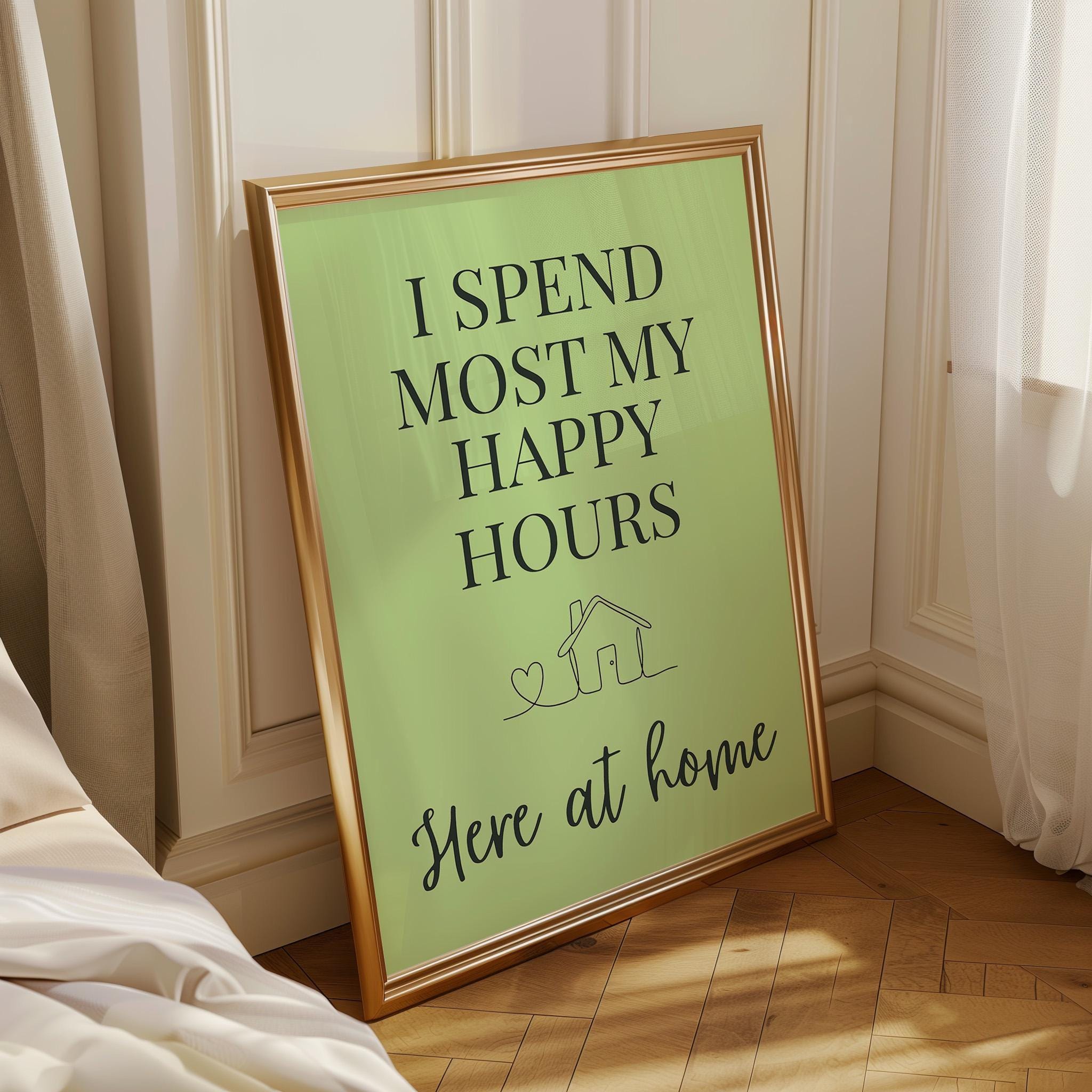 Lime Green Quote Wall Art "I Spend Most My Happy Hours Here at Home" by The Wall Art Studio