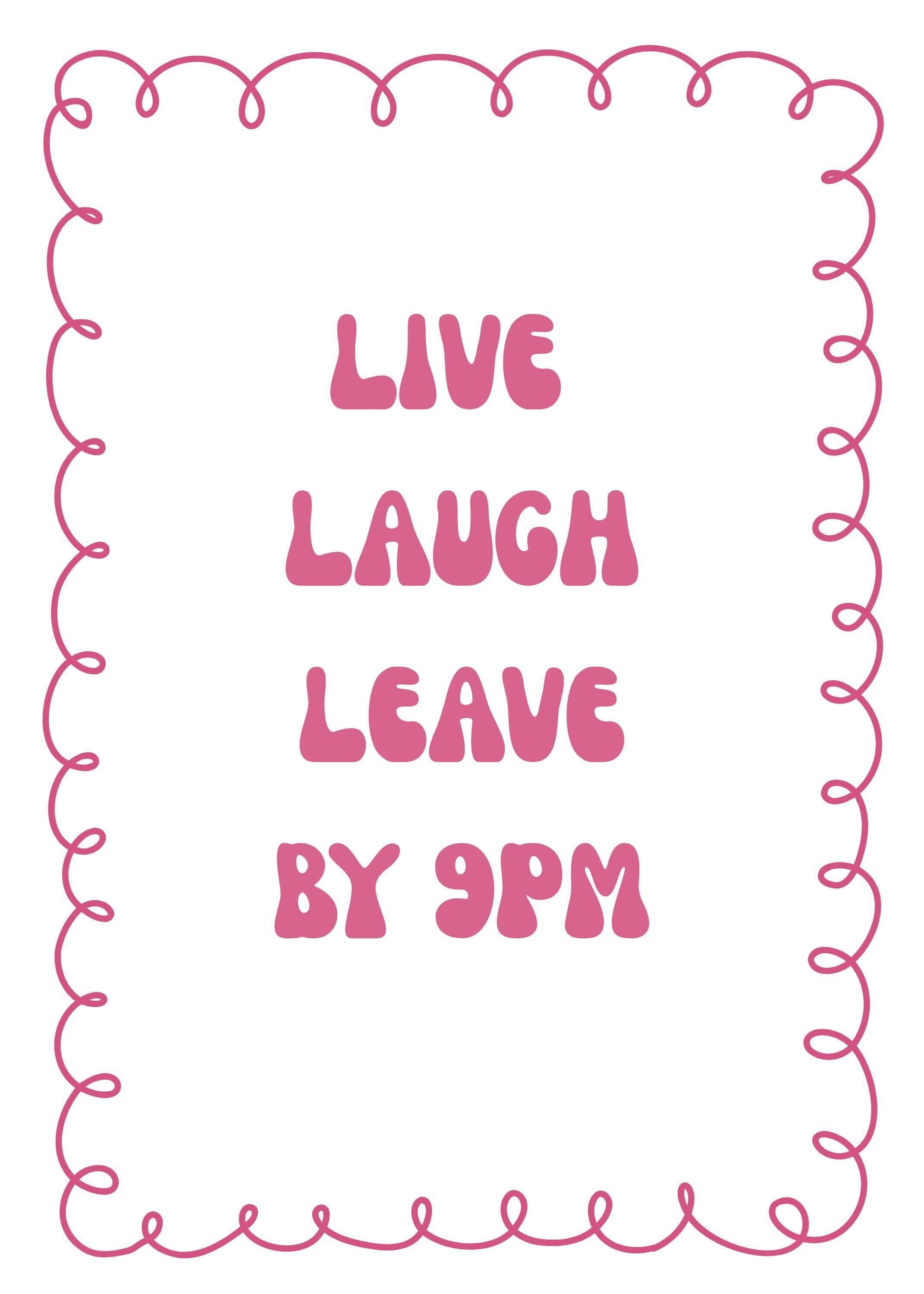 Funny Quote Wall Art | “Live Laugh Leave by 9PM” Pink by The Wall Art Studio