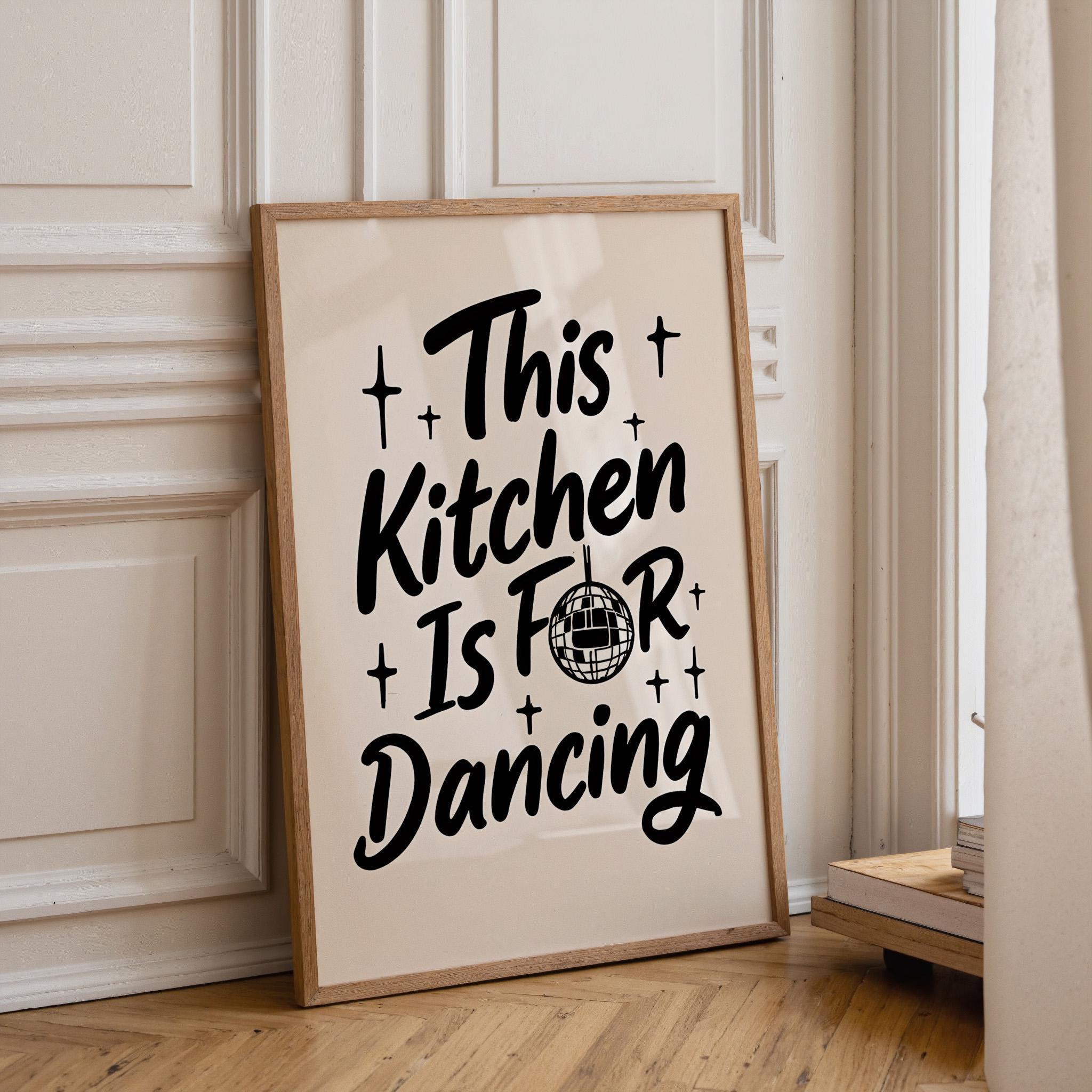 Black "This Kitchen is for Dancing"Kitchen Quote Wall Art by The Wall Art Studio - physical