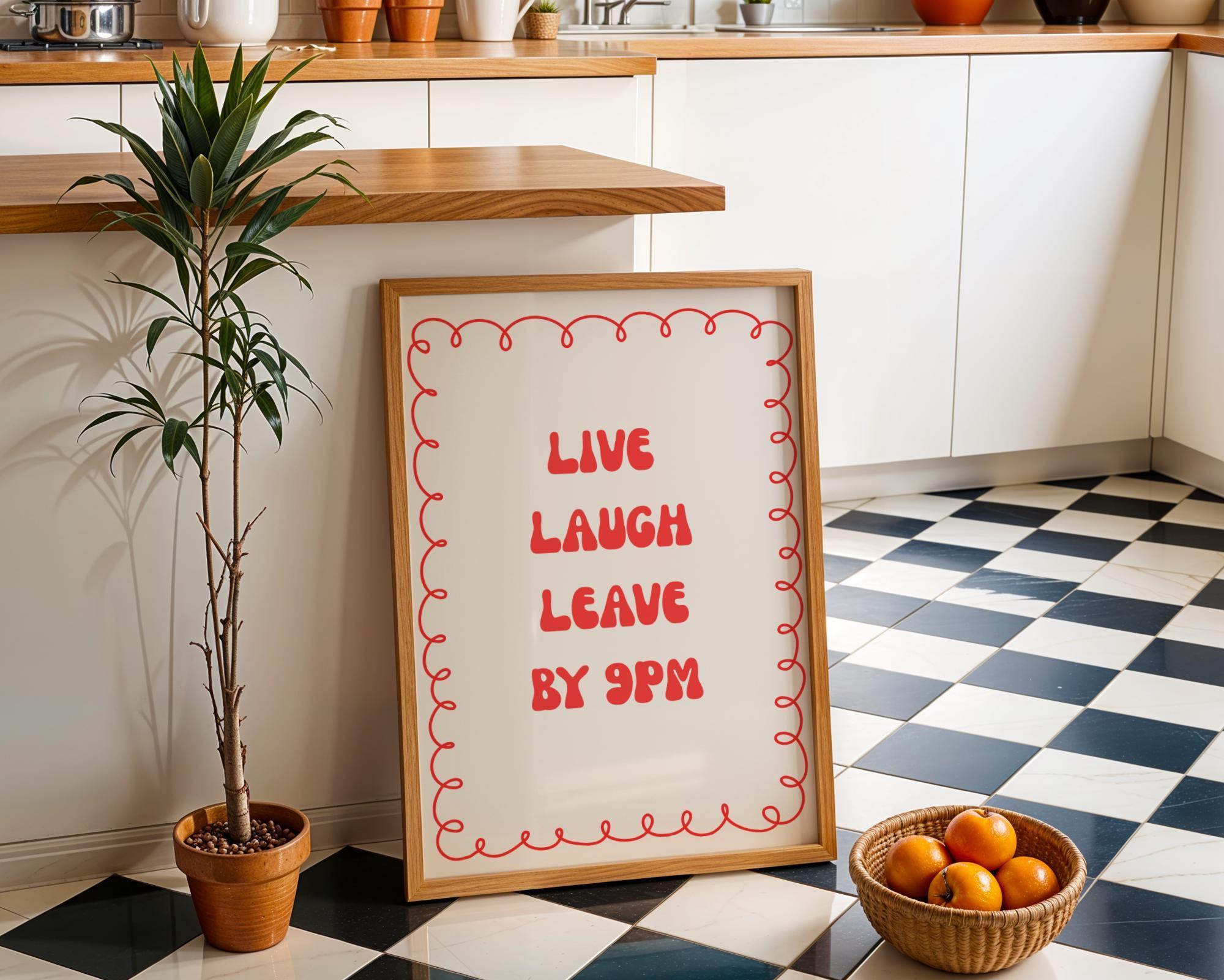 Red “Live Laugh Leave by 9PM” Quote Wall Art by The Wall Art Studio