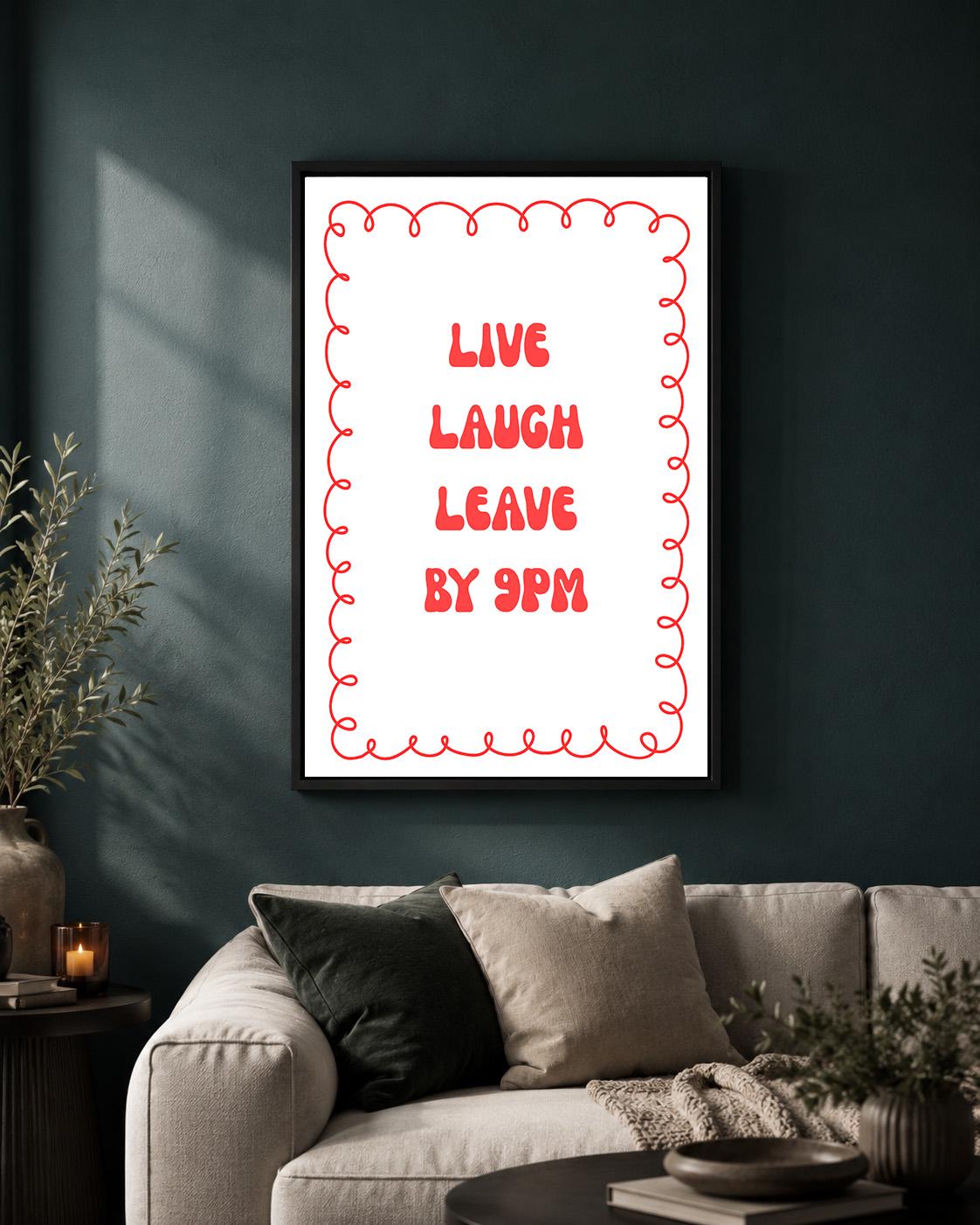 Red Live Laugh Leave by 9PM Framed Canvas by The Wall Art Studio - physical