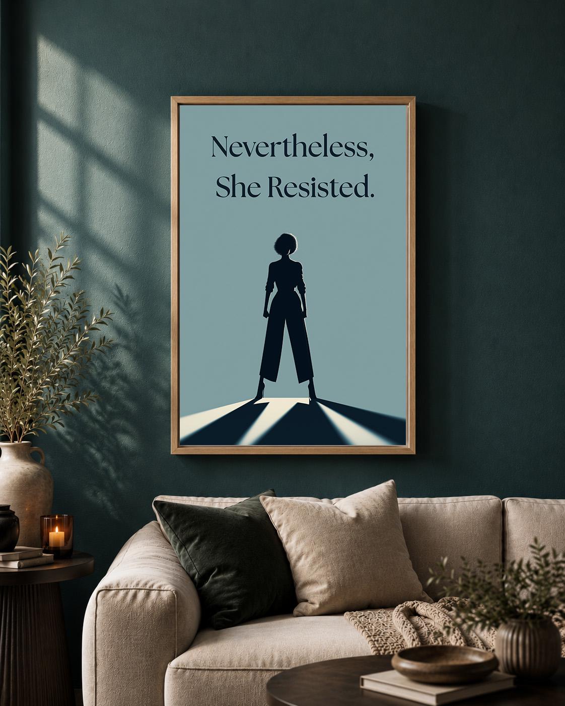"Nevertheless She Resisted" Feminist Empowerment Quote Framed Canvas by The Wall Art Studio - physical