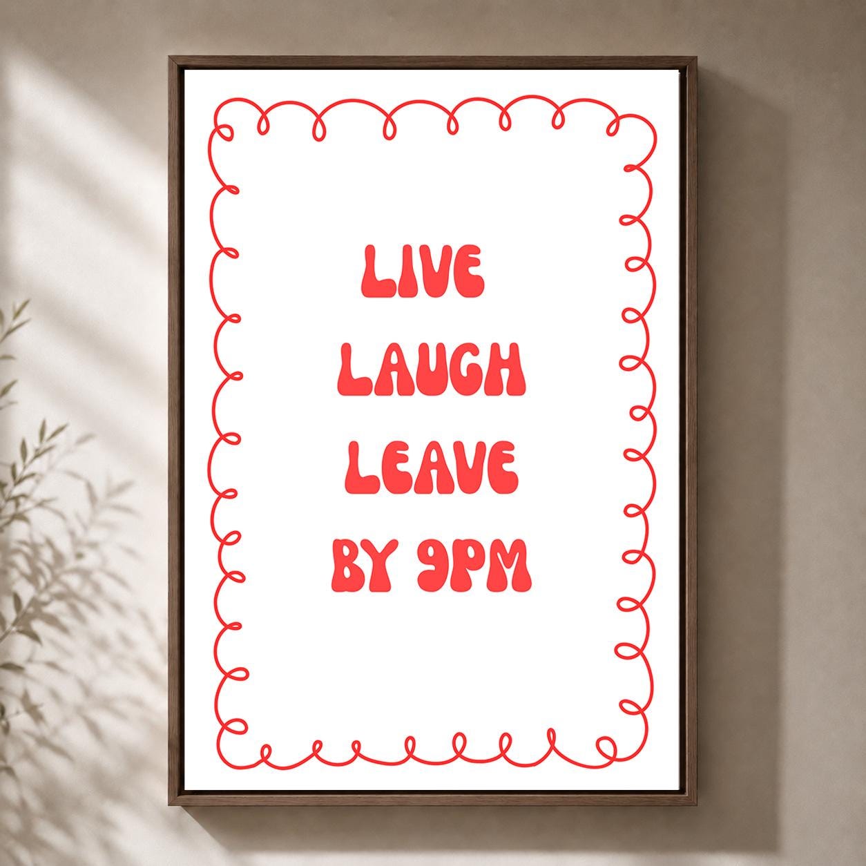 Red Live Laugh Leave by 9PM Framed Canvas by The Wall Art Studio - physical
