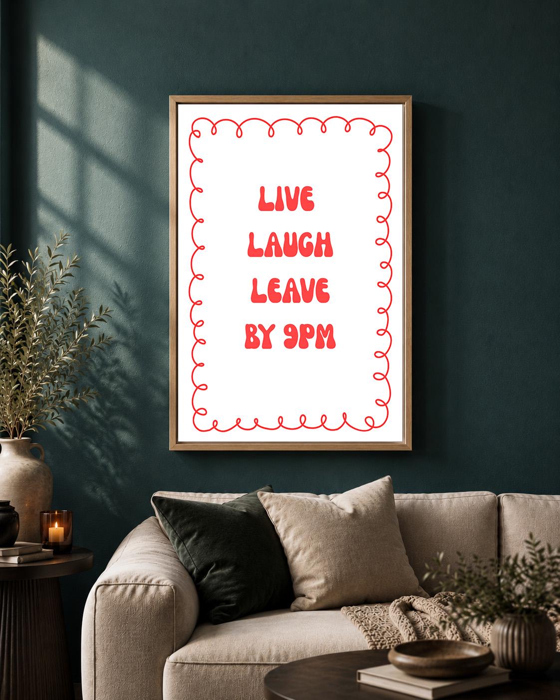 Red Live Laugh Leave by 9PM Framed Canvas by The Wall Art Studio - physical