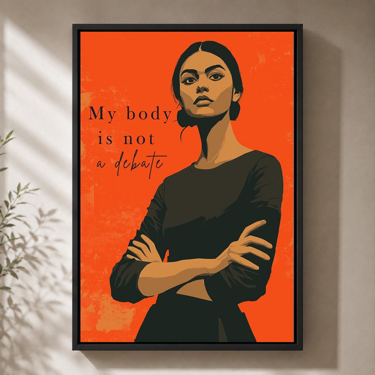 "My Body Is Not a Debate" Feminist Wall Womens Rights Framed Canvas by The Wall Art Studio - physical