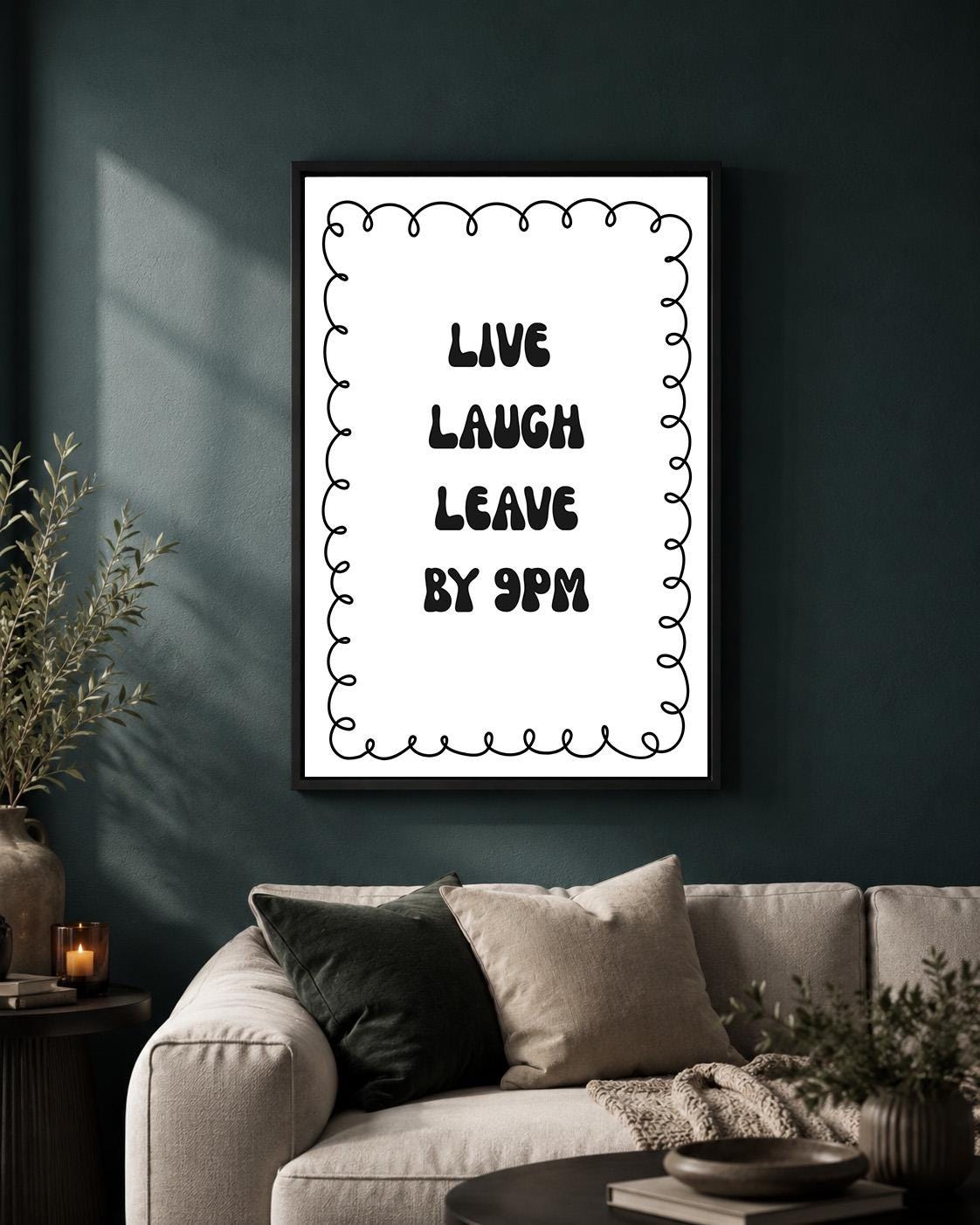 "Live Laugh Leave by 9PM" Black Quote Framed Canvas by The Wall Art Studio - physical