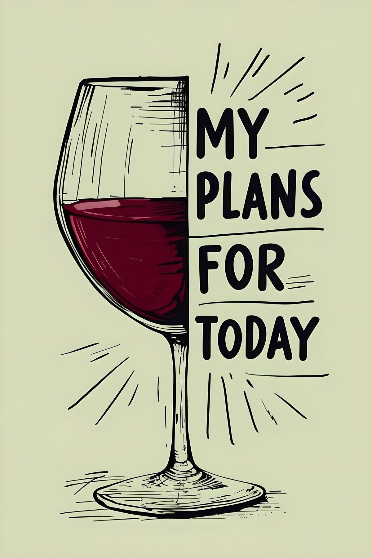 My Plans for Today Wine Print | Funny Wine Wall Art | Kitchen Bar Décor | Wine Lover Gift | Minimalist Wine Poster | Home...